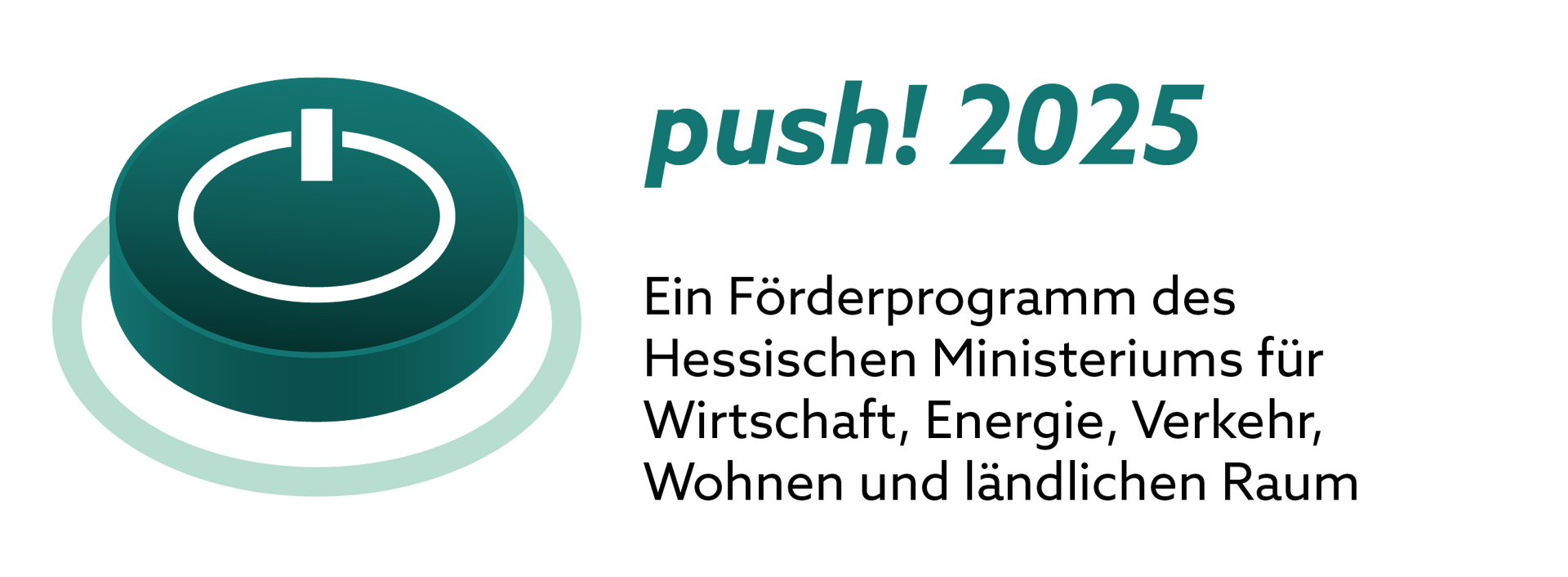 push! 2025 – Förderprogramm des Hessischen Ministeriums für Wirtschaft, Energie, Verkehr, Wohnen und ländlichen Raum